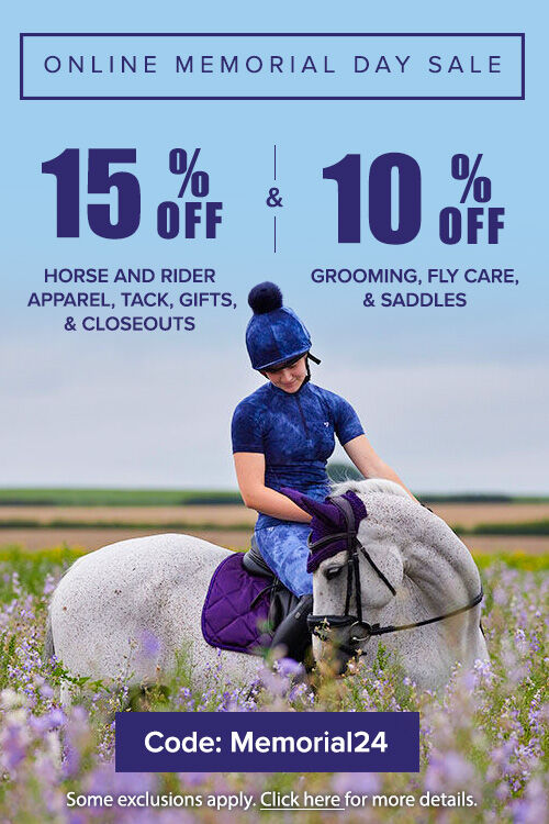 Save 15% on apparel, tack, gifts and closeouts with code: Memorial24
