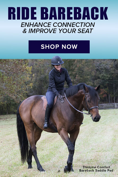 Ride Bareback: Enhance Connection & Improve Your Seat. Shop Now.