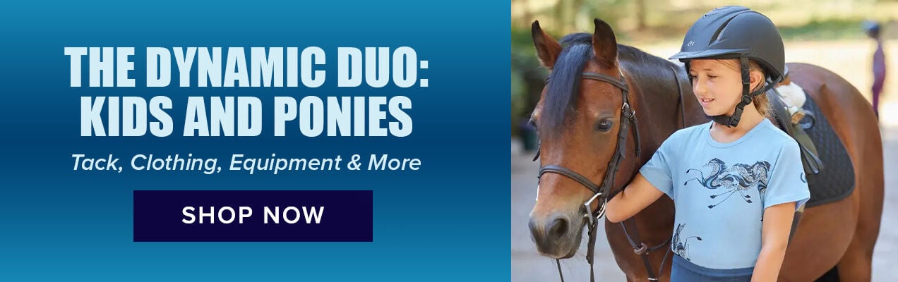 The Dynamic Duo: Kids and Ponies. Tack, Clothing, Equipment & More. Shop Now.