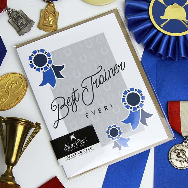 Hunt Seat Paper Co. Card - Best Trainer Ever image number null