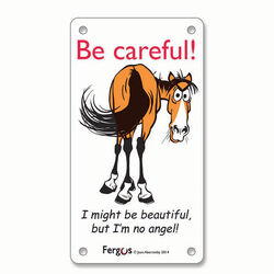 Kelley Equestrian "Be Careful" Fergus Sign