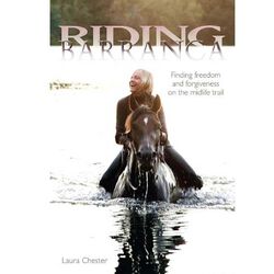 Riding Barranca: Finding Freedom and Forgiveness on the Midlife Trail