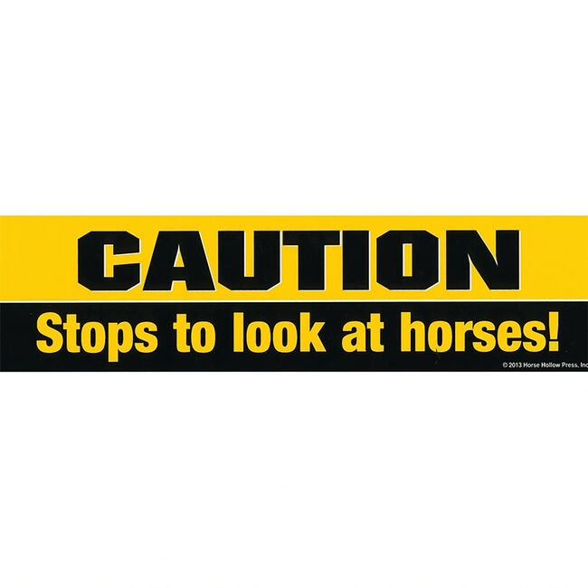 Horse Hollow Press "Caution: Stops to Look at Horses" Bumper Sticker image number null