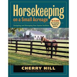 Horsekeeping On A Small Acreage