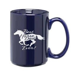 Kelley and Company 15 oz Mug - Best Horse Dad Ever