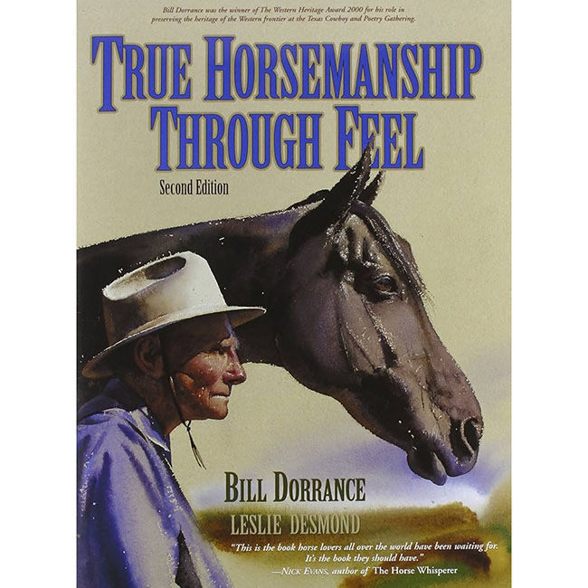 True Horsemanship Through Feel by Bill Dorrance & Leslie Desmond image number null