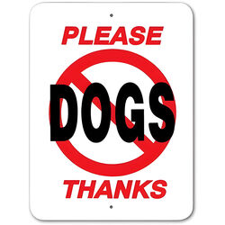 Noble Beasts Graphics "Please No Dogs, Thanks" Sign