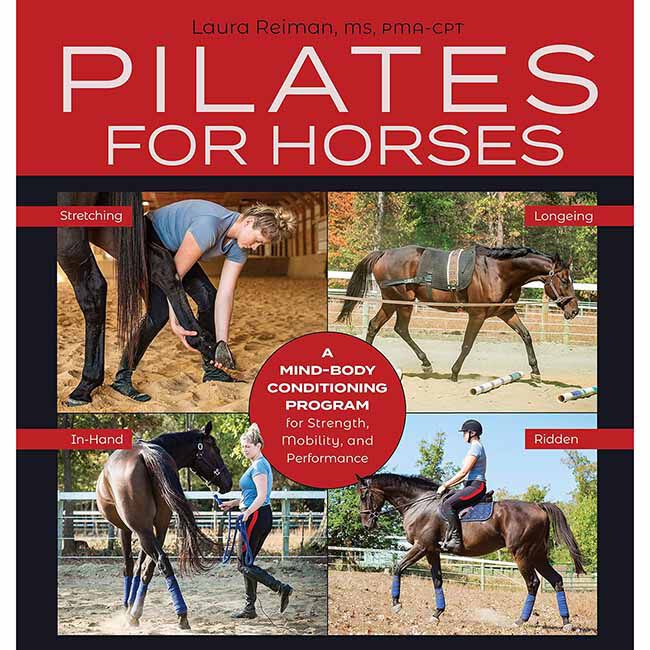 Pilates for Horses: A Mind-Body Conditioning Program for Strength, Mobility, and Performance image number null