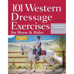 101 Western Dressage Exercises for Horse and Rider
