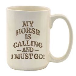 Kelley And Company My Horse is Calling Mug, 15oz