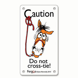 Kelley and Company Fergus Barn Sign - "Caution: Do Not Cross-Tie!"