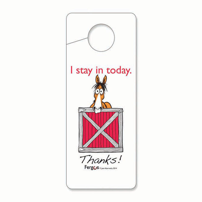 Kelley Equestrian "I Stay In Today" Fergus Sign image number null