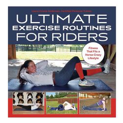 Ultimate Exercise Routines for Riders