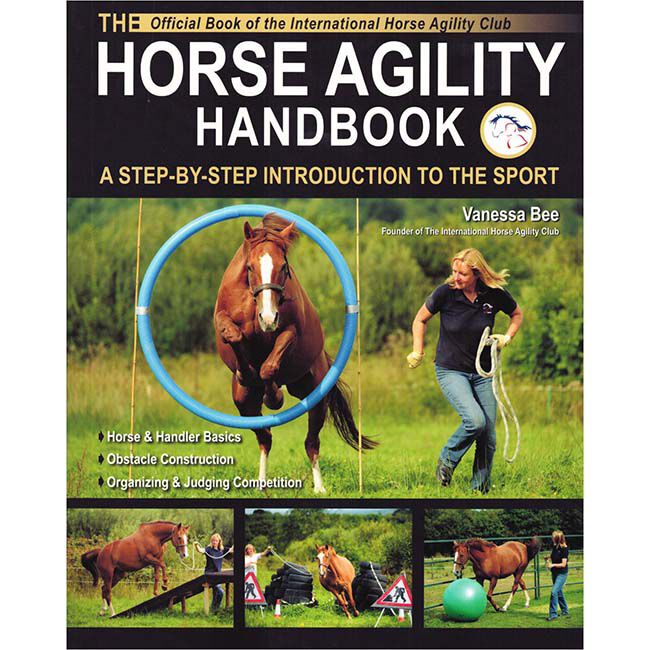 The Horse Agility Handbook: A Step-By-Step Introduction to the Sport image number null