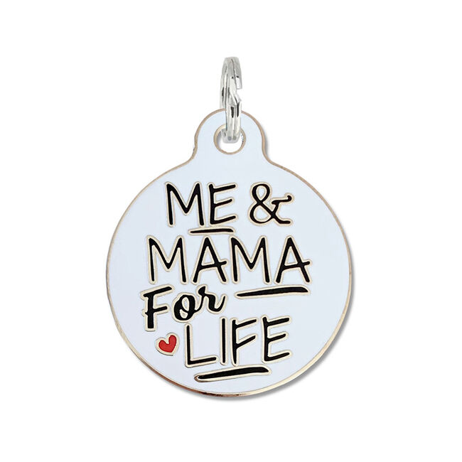 Bad Tags Dog ID Tag - Me and Mama for Life - White image number null