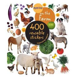 Eyelike Stickers: On the Farm Reusable Sticker Book