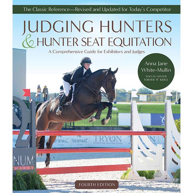 Judging Hunters and Hunter Seat Equitation: A Comprehensive Guide for Exhibitors and Judges - Fourth Edition image number null