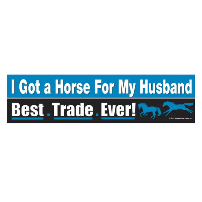 Horse Hollow Press Bumper Sticker - "I Got a Horse for my Husband" image number null