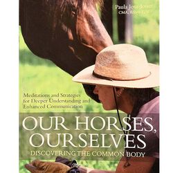 Our Horses, Our Selves: Discovering the Common Body