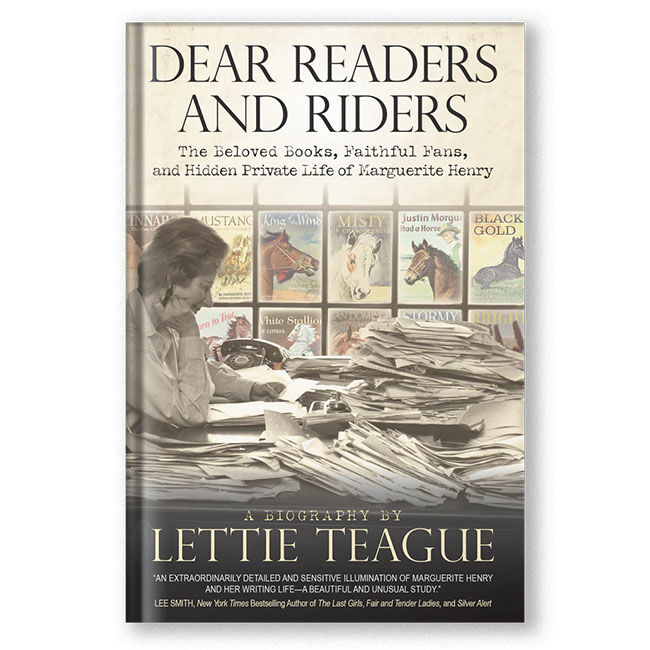Dear Readers and Riders: A Biography: The Beloved Books, Faithful Fans, and Hidden Private Life of Marguerite Henry image number null