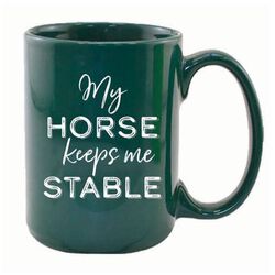 Kelley And Company My Horse Keeps Me Stable Mug, 15oz