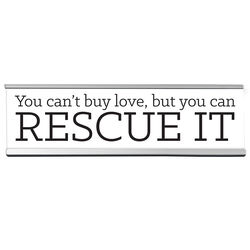 Wellspring Gift "Rescue It" 8in Desk Sign