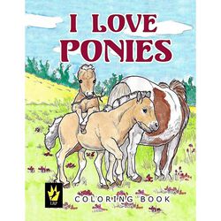 I Love Ponies Coloring Book