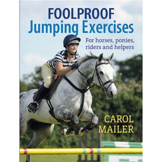 Foolproof Jumping Exercises For Horses, Ponies, Riders and Helpers image number null