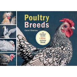 Poultry Breeds: Chickens, Ducks, Geese, Turkeys: The Pocket Guide to 104 Essential Breeds