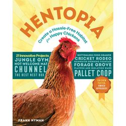 Hentopia: Create a Hassle-Free Habitat for Happy Chickens