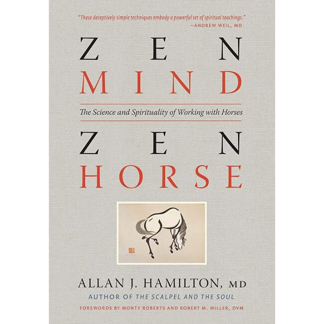 Zen Mind, Zen Horse: The Science and Spirituality of Working with Horses image number null