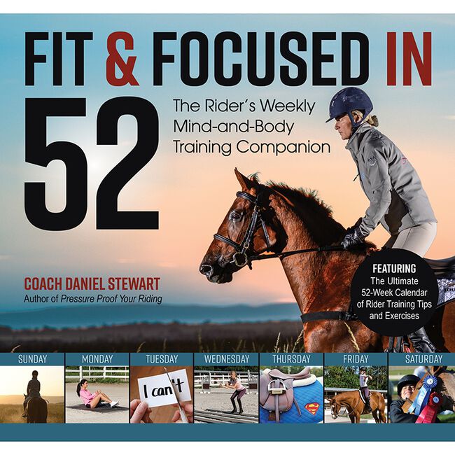 Fit & Focused in 52: The Rider's Weekly Mind-and-Body Training Companion image number null