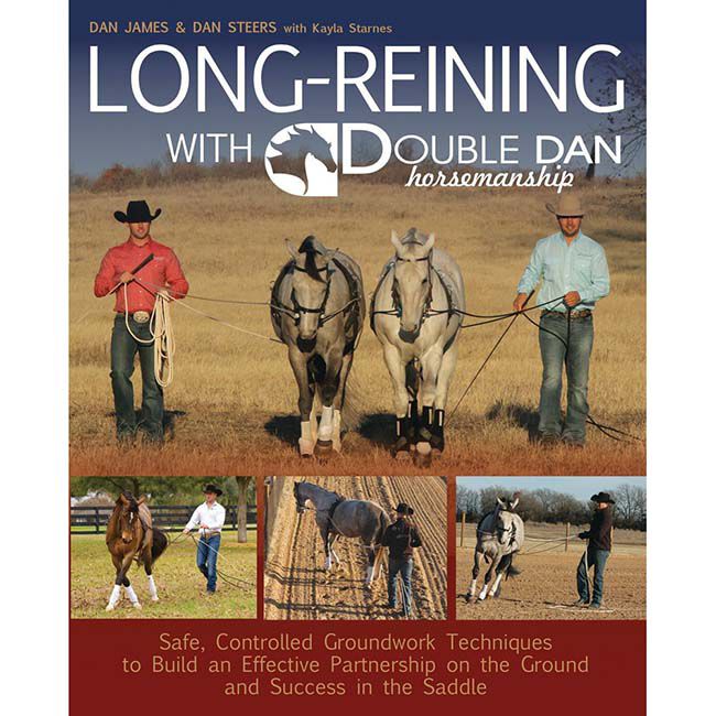 Long Reining with Double Dan: Safe, Controlled Ground Techniques for Building Partnership, Achieving Softness, and Overcoming Training and Behavioral Issues image number null