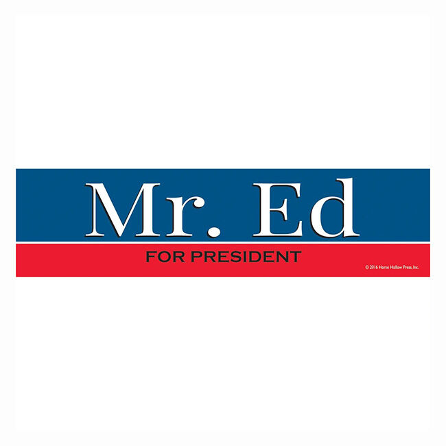 Horse Hollow Press Bumper Sticker - "Mr. Ed for President" image number null