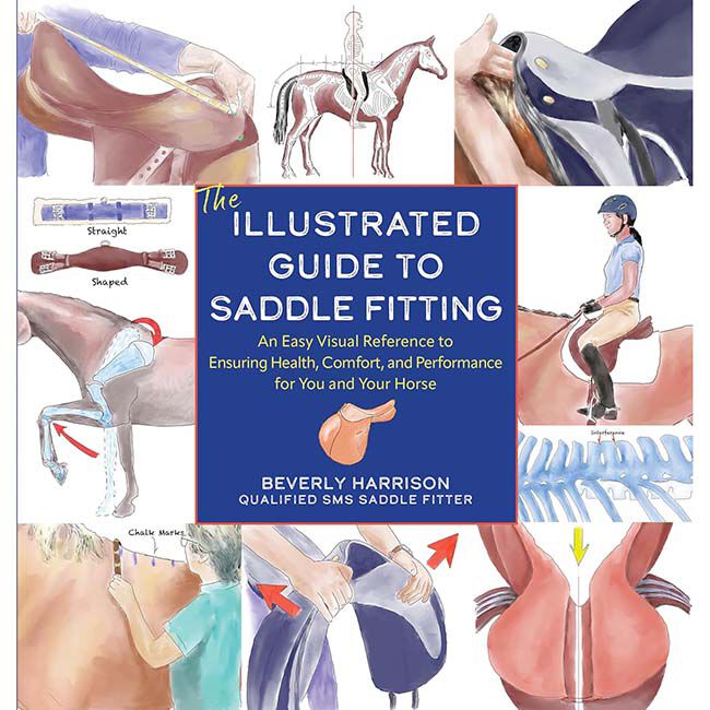 The Illustrated Guide to Saddle Fitting: An Easy Visual Reference to Ensure, Health, Comfort, and Performance for You and Your Horse image number null