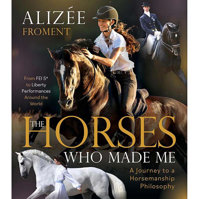 The Horses Who Made Me: A Journey to a Horsemanship Philosophy image number null