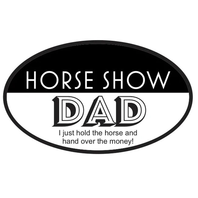 Horse Hollow Press Oval Bumper Sticker - "Horse Show Dad" image number null