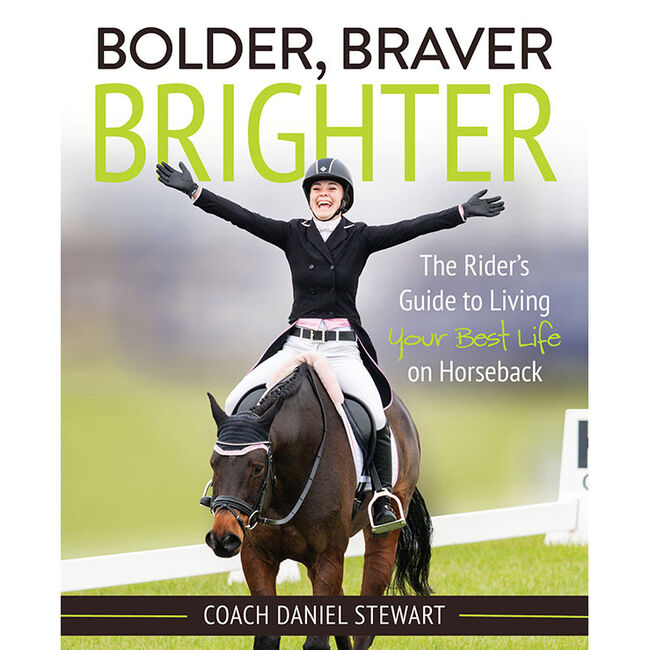 Bolder, Braver, Brighter: The Rider's Guide to Living Your Best Life on Horseback image number null