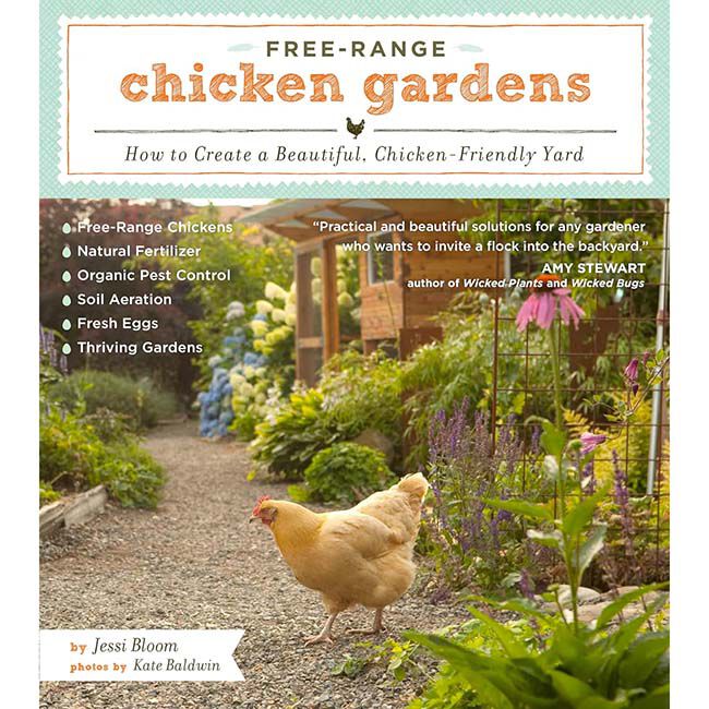 Free-Range Chicken Gardens: How to Create a Beautiful, Chicken-Friendly Yard image number null