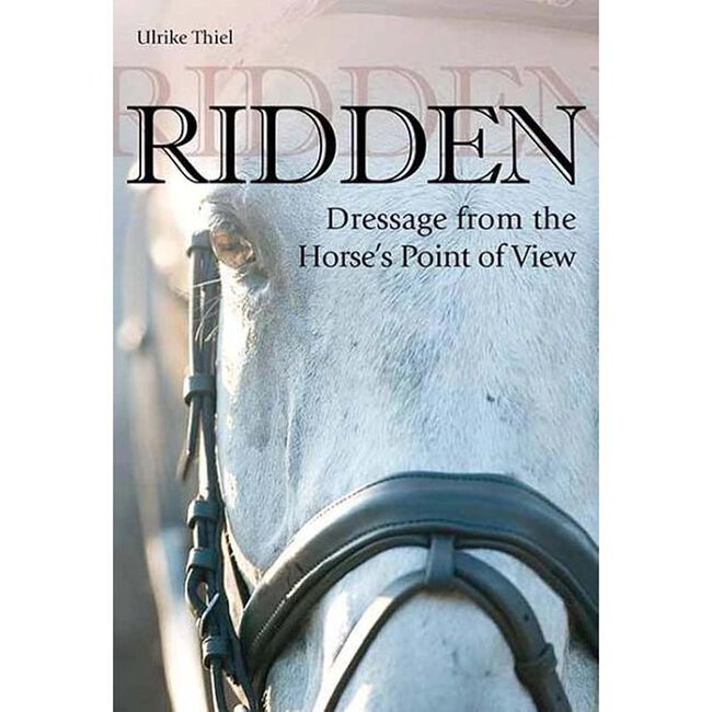 Ridden: Dressage from the Horse's Point of View image number null