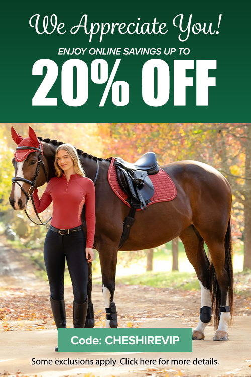 We Appreciate You! Enjoy online savings up to 20% off. Code: CHESHIREVIP